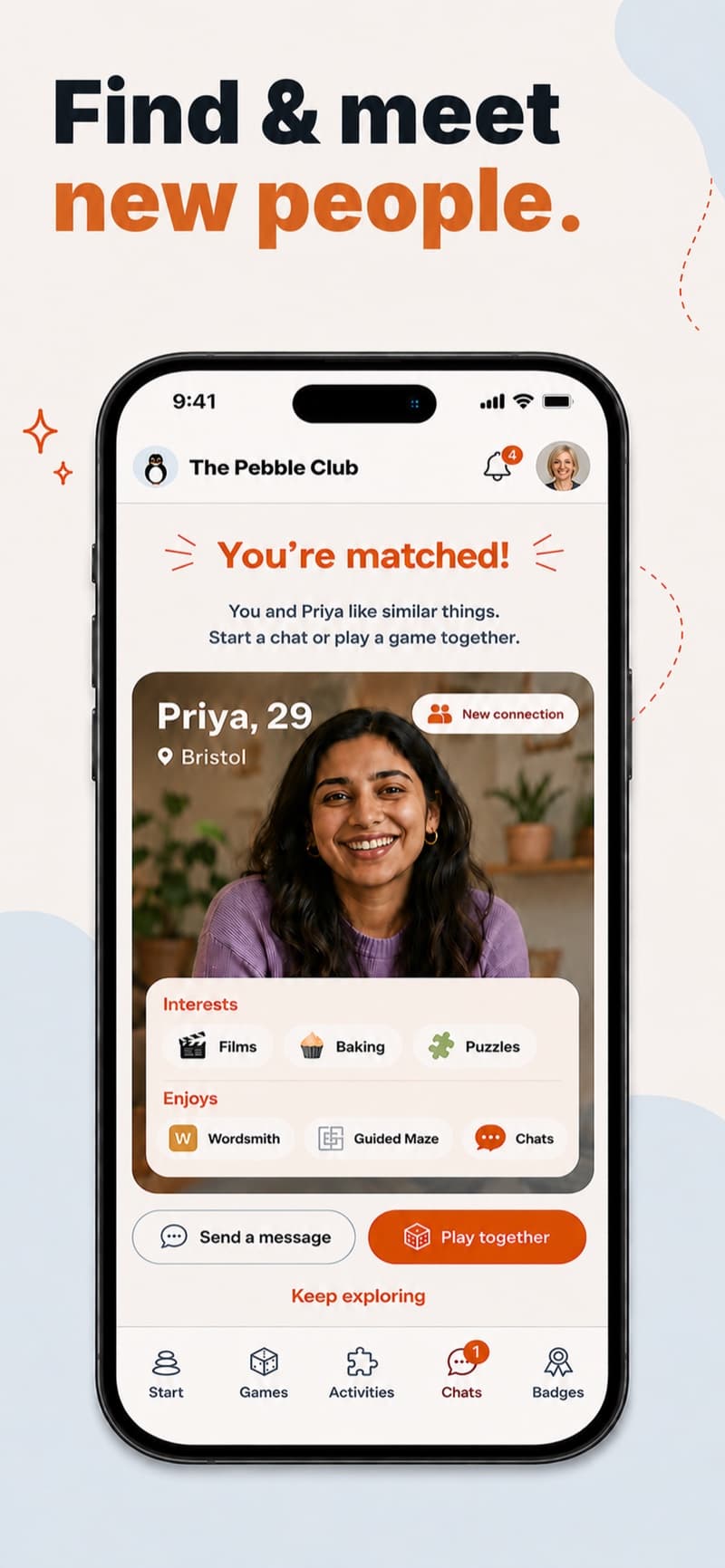 Find and meet new people: being matched with a new person in The Pebble Club
